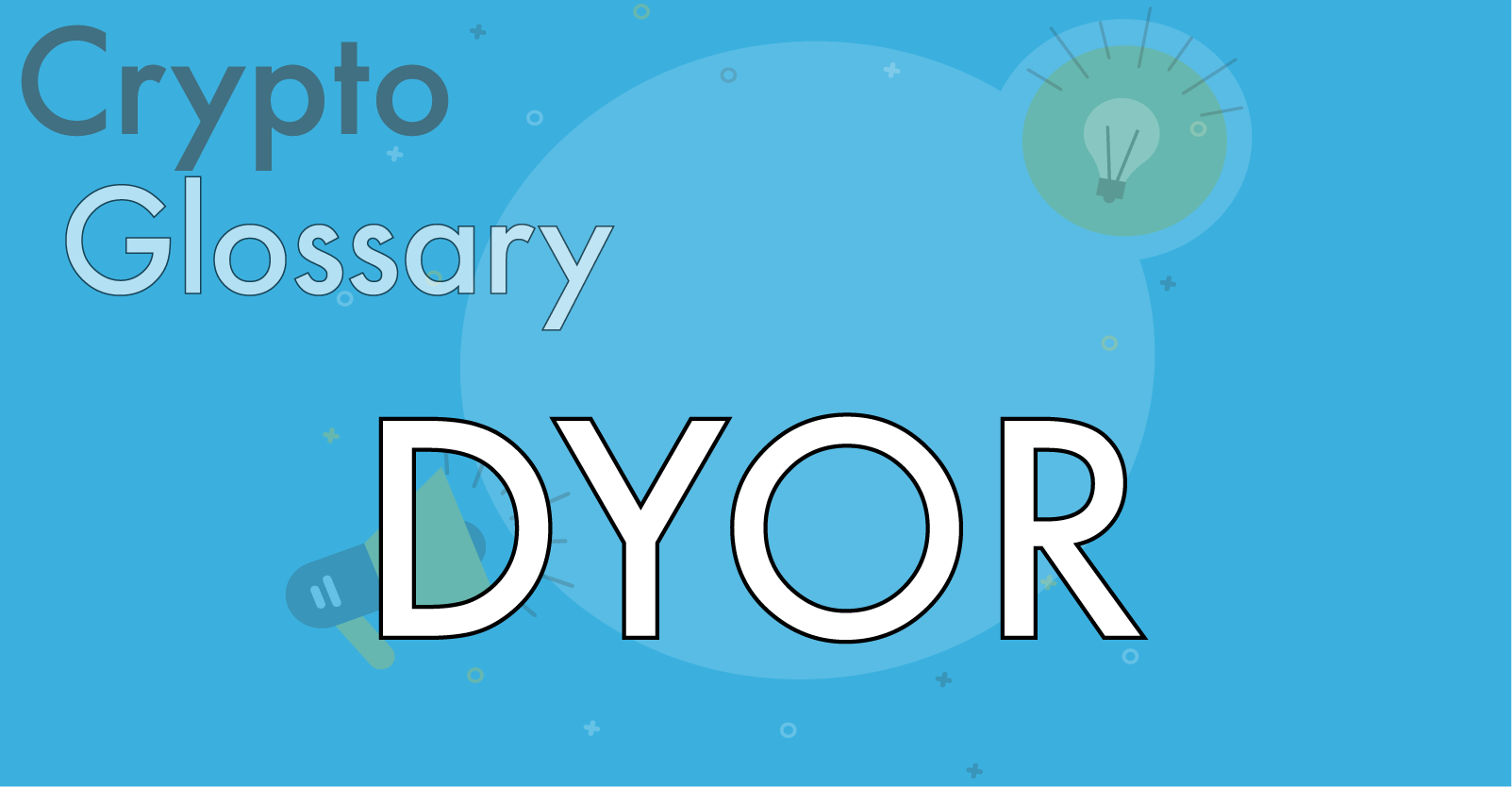 What is DYOR and why it is important for all investors?
