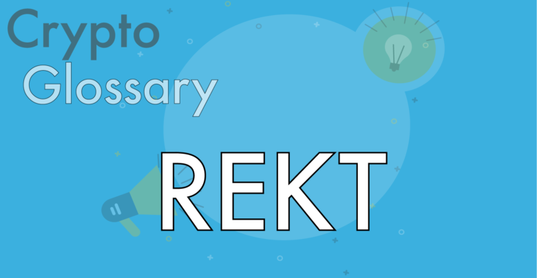 what is rekt