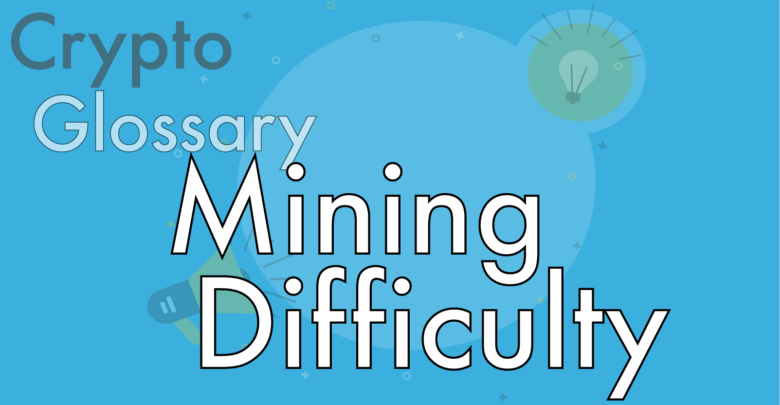 what is mining difficulty
