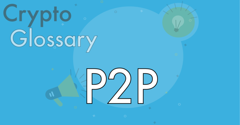 what is p2p