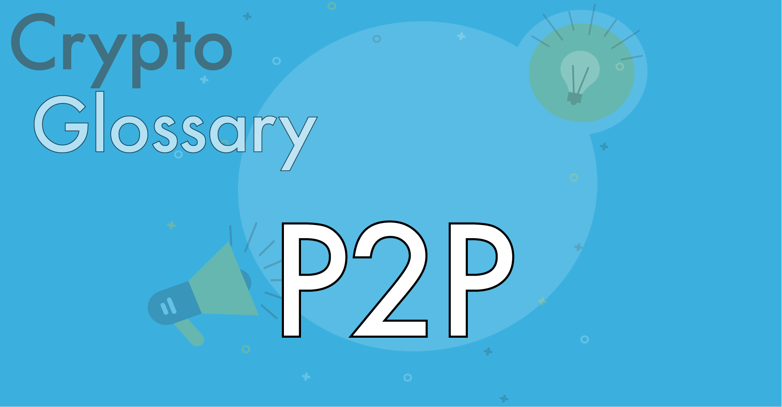 What is P2P and how does the term relate to Bitcoin?