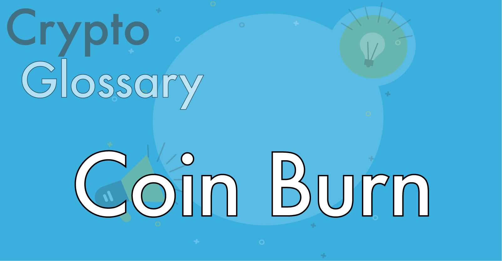 What is a Coin Burn and how does it affect cryptocurrencies?