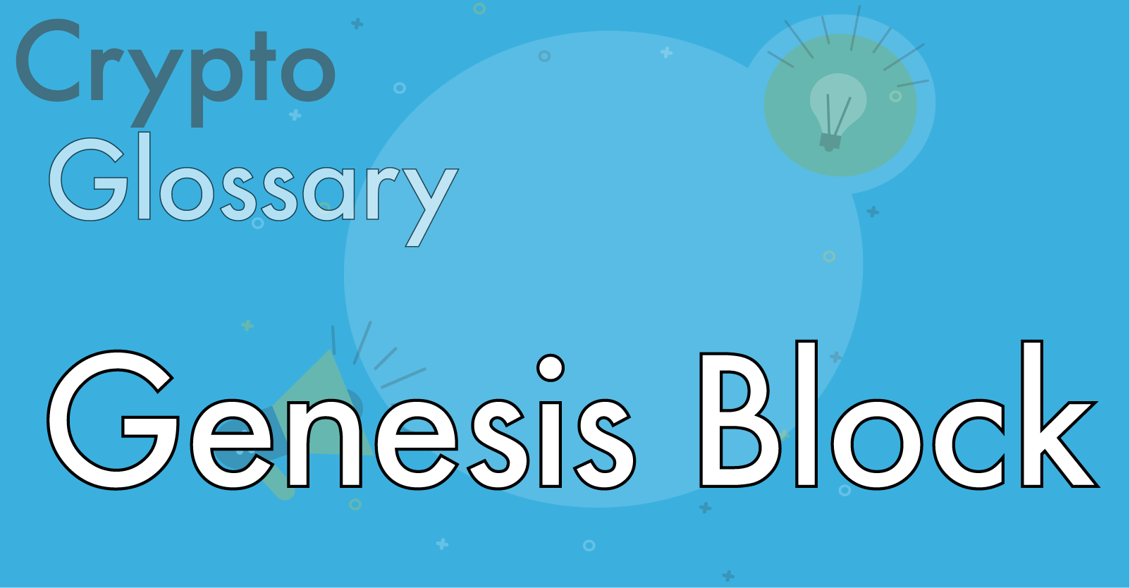 What is the Genesis Block and why should you know about it?