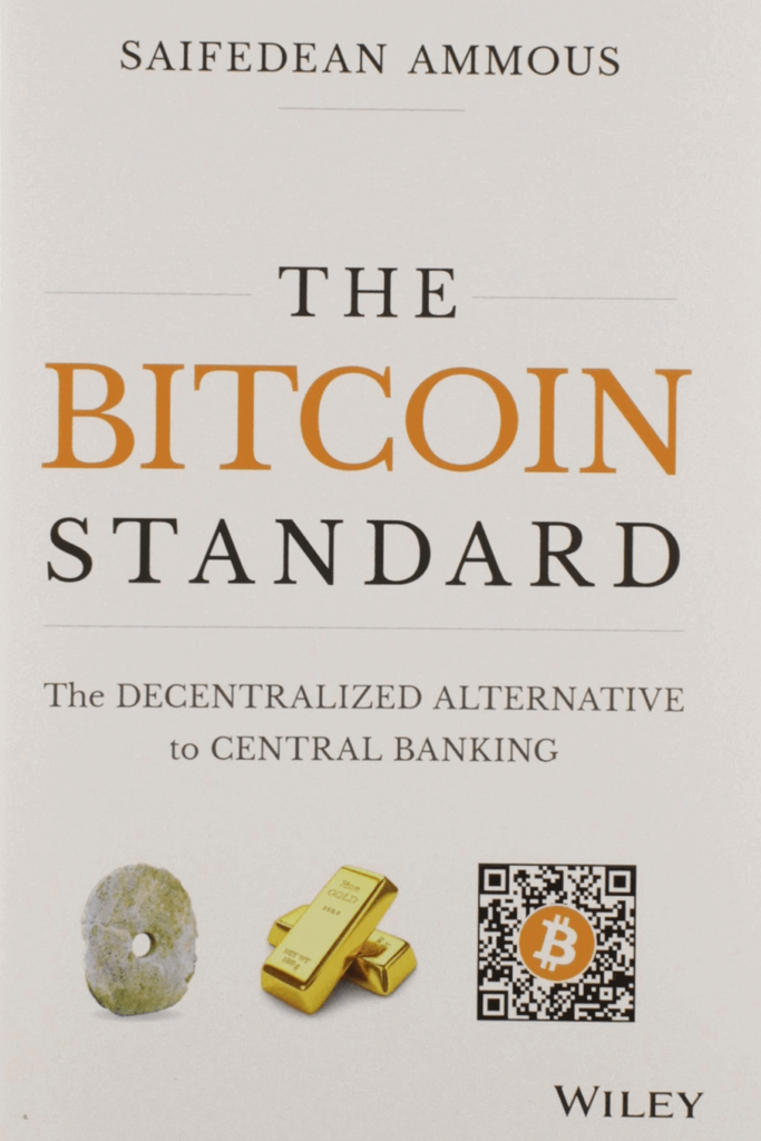 The Bitcoin Standard – Saifedean Ammous- best books on bitcoin