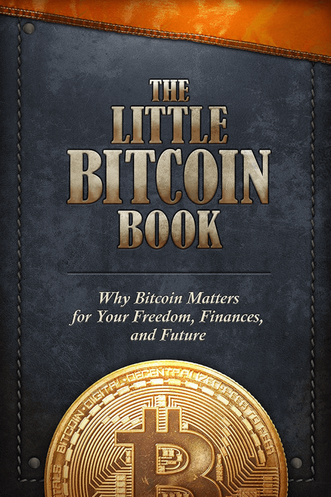 The Little Bitcoin Book: Why Bitcoin Matters for Your Freedom, Finances, and Future – Various Authors - best books on cryptocurrency