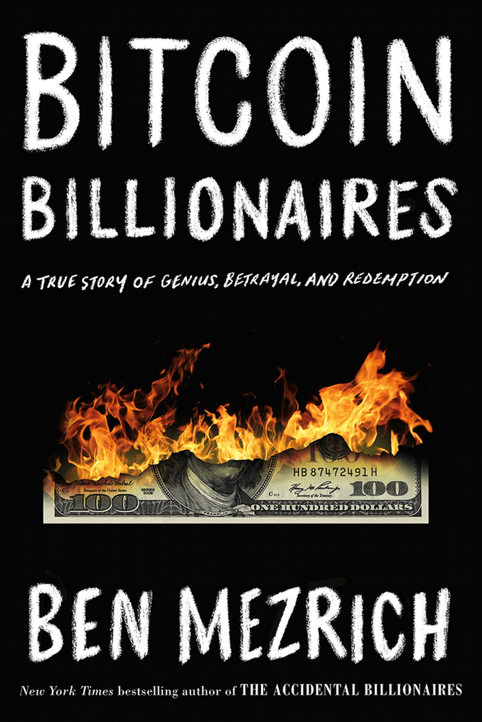 Bitcoin Billionaires – A True Story of Genius, Betrayal, and Redemption – Ben Mezrich - bitcoin billionaires book