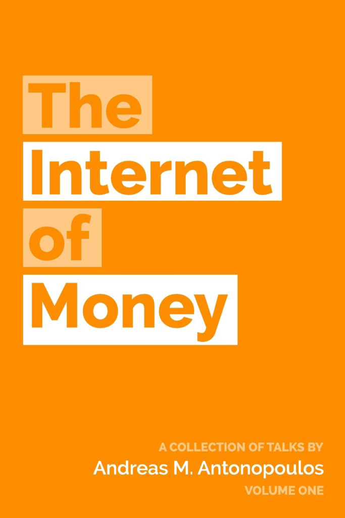 The Internet of Money (2 volumes) – Andreas M. Antonopoulos - the best books on bitcoin
