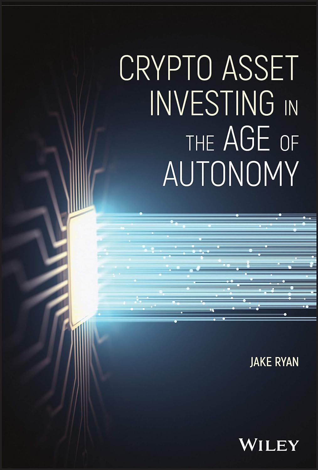 Crypto Asset Investing in the Age of Autonomy - Jake Ryan