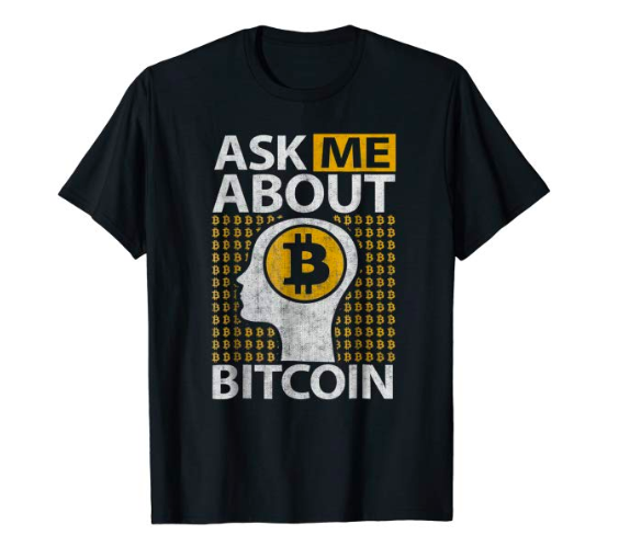 Ask me about Bitcoin - tshirt