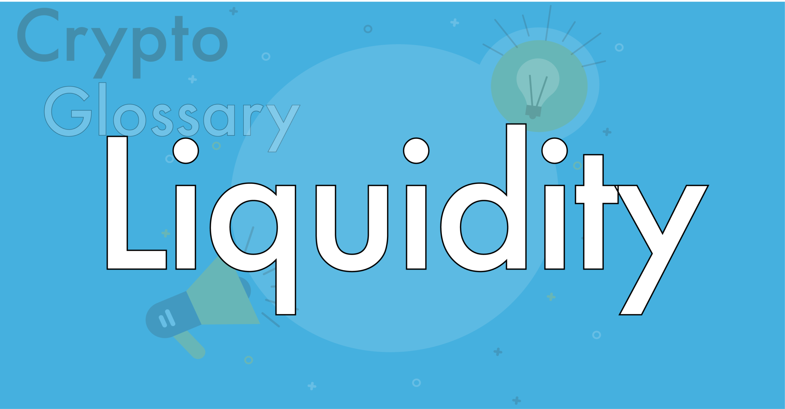What is Liquidity? Blockchain FAQs Explained in Simple Terms