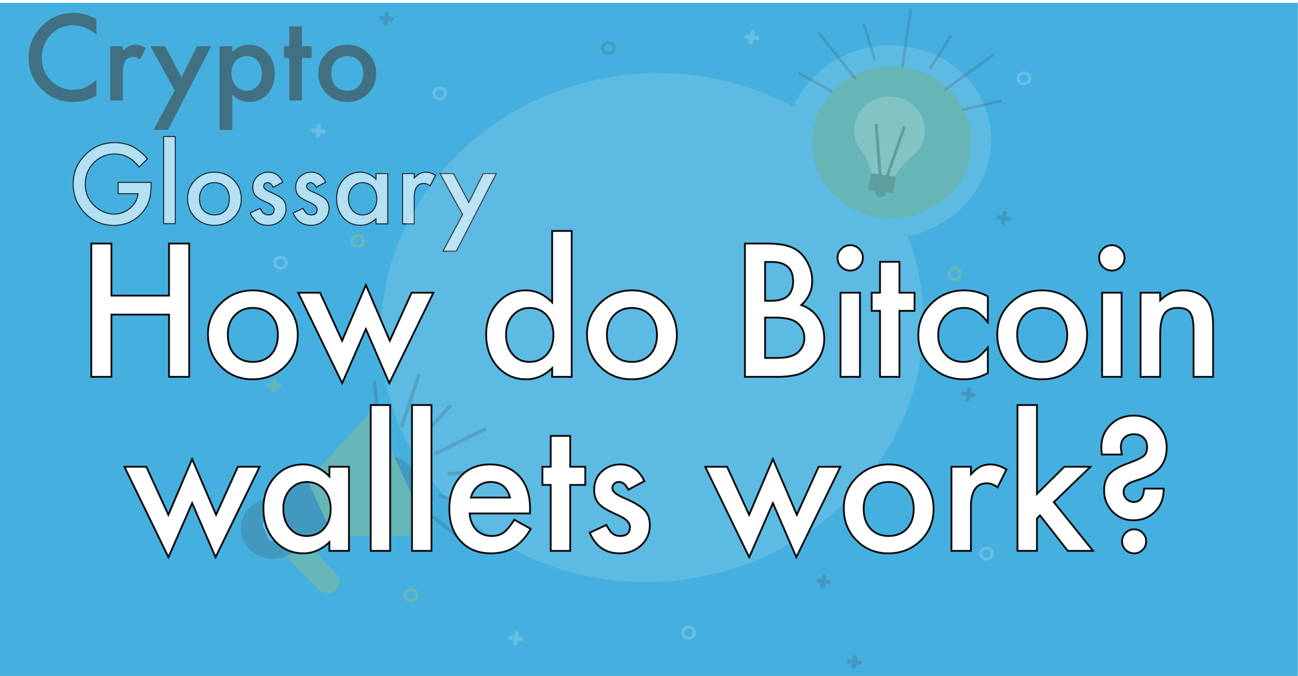 How Bitcoin Wallets Work for Each Cryptocurrency