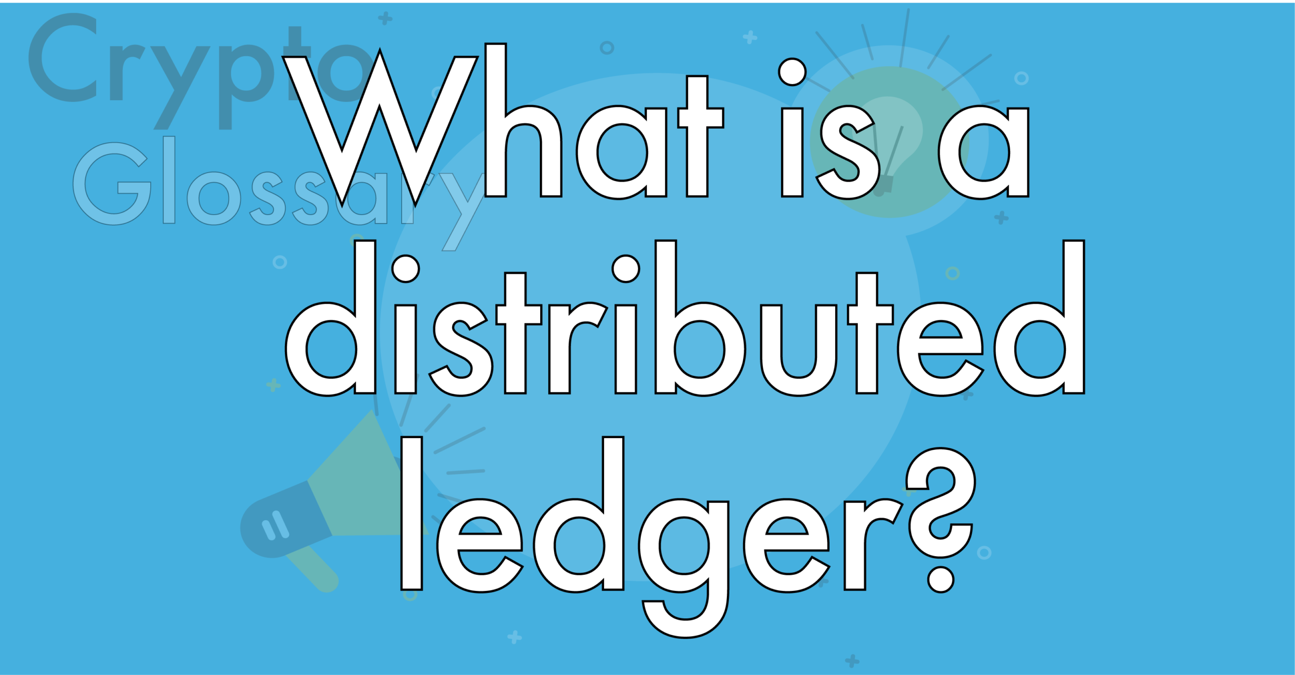 What is a Distributed Ledger? A Look in its Usability