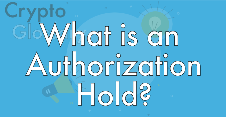 what is an authorization hold