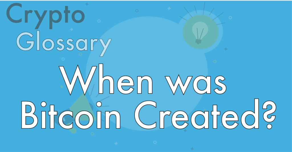 when bitcoin was created