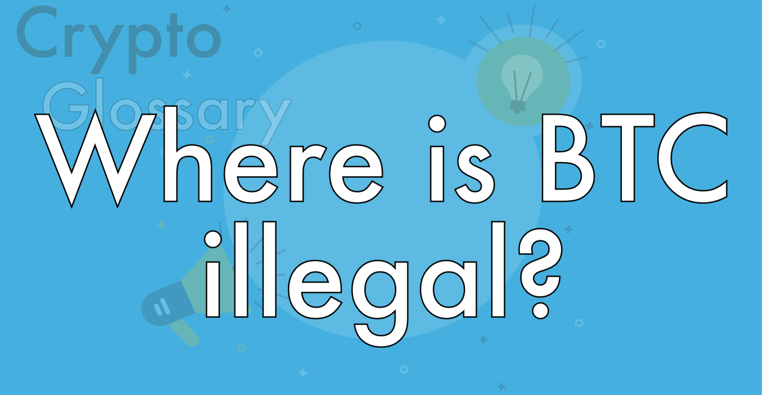 where is bitcoin illegal