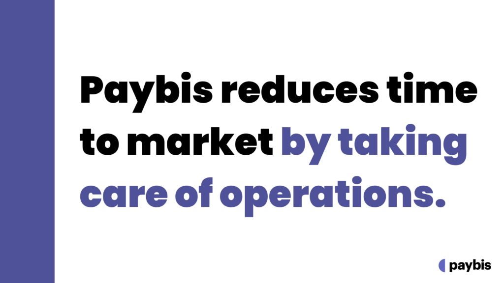 Paybis reduces time to market by taking care of operations