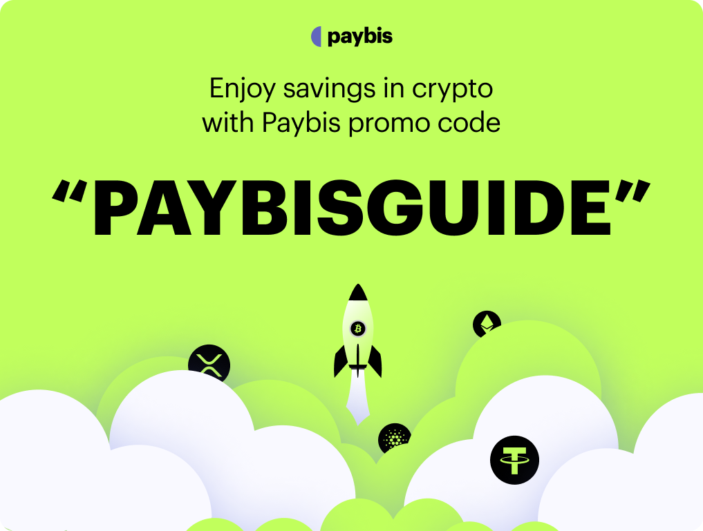 Apply now promocode PAYBISGUIDE on Paybis