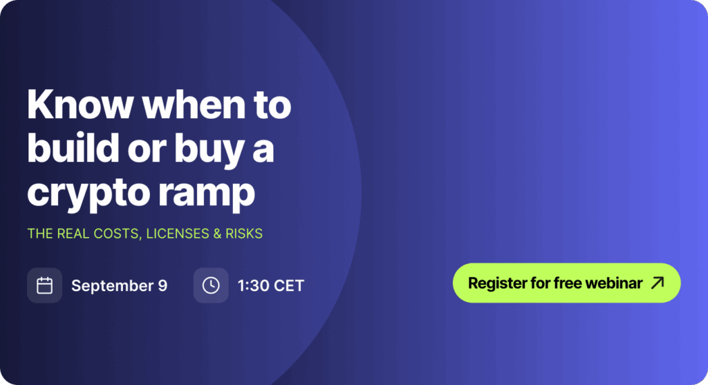 Know when to build or buy a crypto ramp - Online Webinar