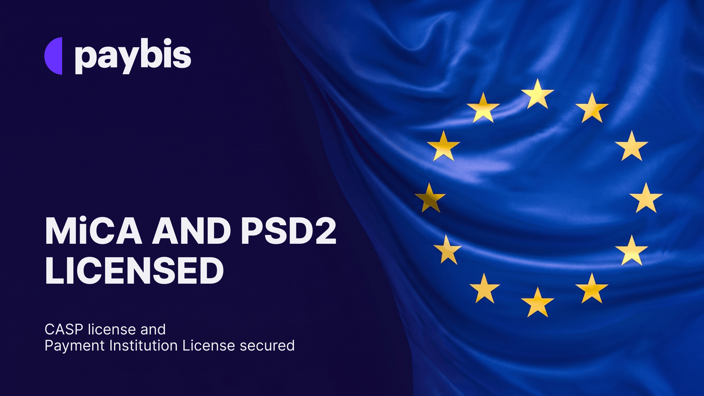 Paybis secures EU licenses: a new chapter for crypto in Europe